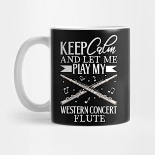 Keep Calm - I play Western Concert Flute Mug